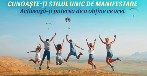 Cunoaste-ti stilul unic de manifestare. Activeaza-ti puterea de a obtine tot ce vrei